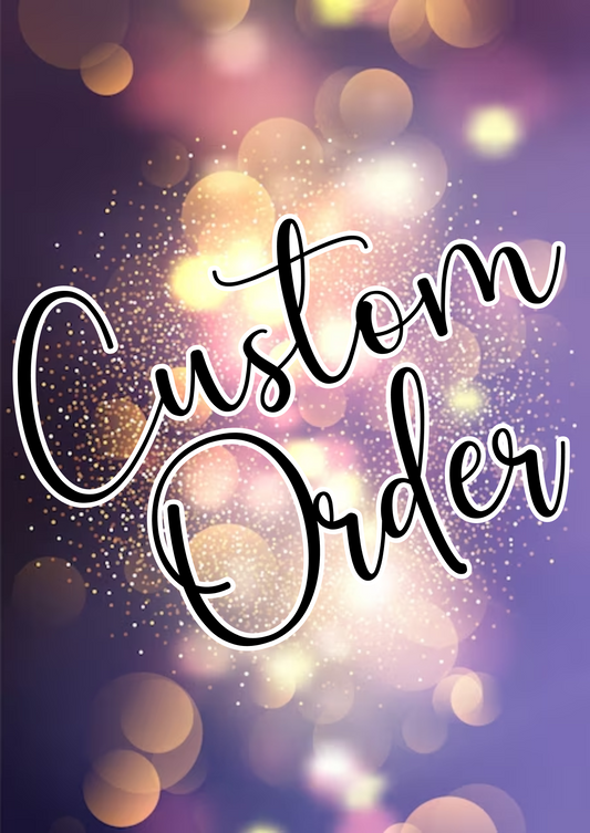 Custom Order